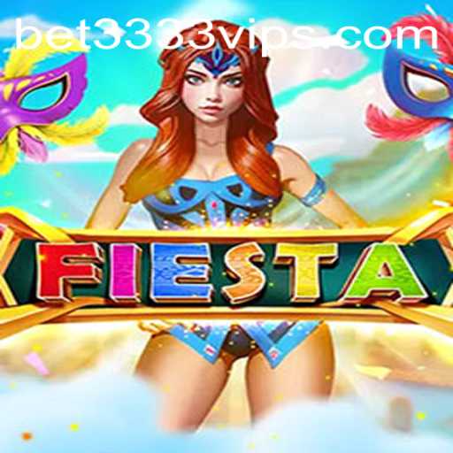 Experience the Thrilling World of Fiesta: A Comprehensive Guide to the Game 'Bet 3333'