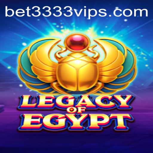 Explore the Thrilling World of LegacyOfEgypt with Bet 3333